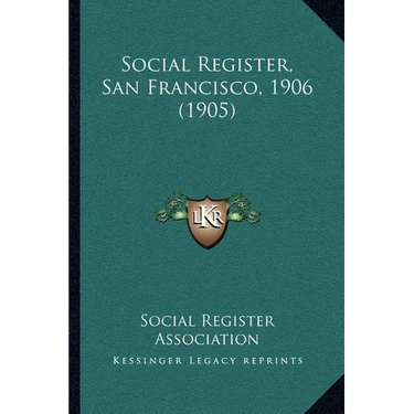 Social Register, San Francisco, 1906 (1905)