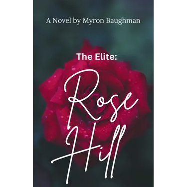 The Elite: Rose Hill