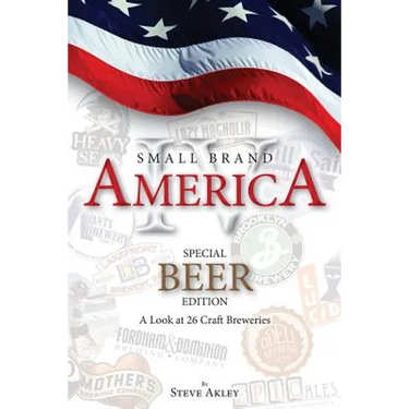 Small Brand America IV: Special Beer Edition: A Look at 26 Craft Breweries