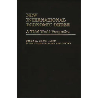 New International Economic Order: A Third World Perspective