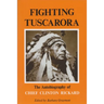 Fighting Tuscarora: The Autobiography of Chief Clinton Rickard