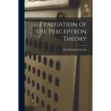 Evaluation of the Perceptron Theory