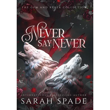 Never Say Never: the Gem and Ryker Collection