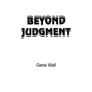 Beyond Judgment