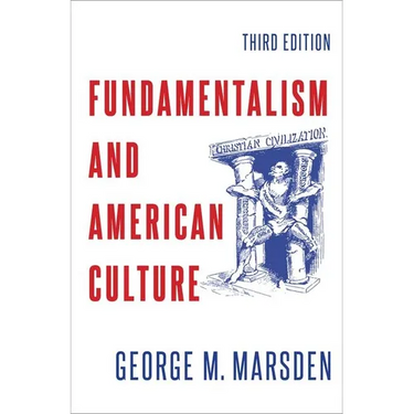 Fundamentalism and American Culture