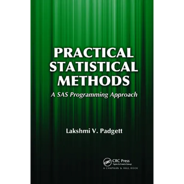 Practical Statistical Methods: A SAS Programming Approach
