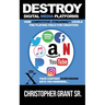 DESTROY Digital Media Platforms: How Competitive Streaming Levels the Playing Field for Creatives