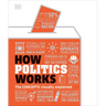 How Politics Works