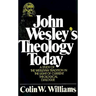 John Wesley's Theology Today