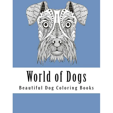World of Dogs: Adult Coloring Book For Dog Lovers