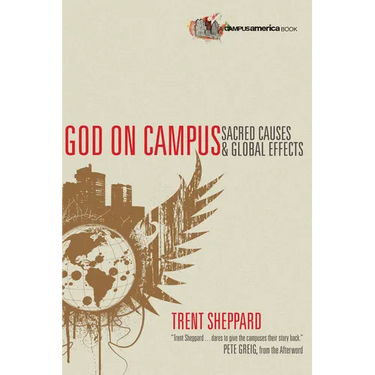 God on Campus: Sacred Causes Global Effects