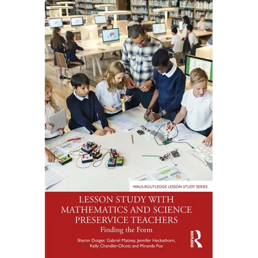 Lesson Study with Mathematics and Science Preservice Teachers: Finding the Form