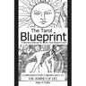 The Tarot Blueprint: Learn how every card relates to the journey of life