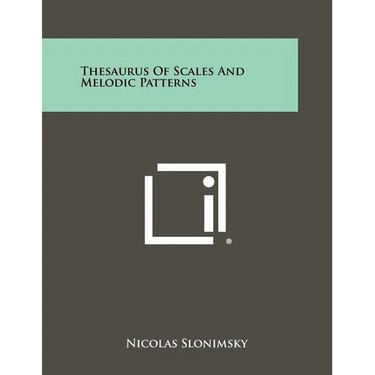 Thesaurus Of Scales And Melodic Patterns