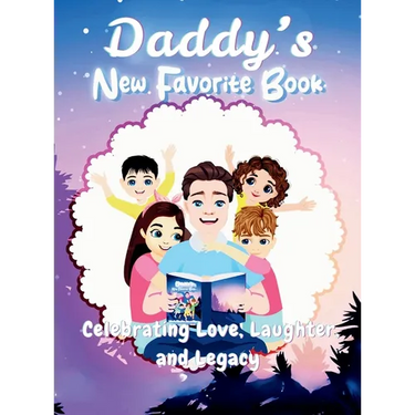 Daddy's New Favorite Book: Celebrating Love, Laughter and Legacy