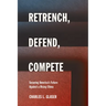 Retrench, Defend, Compete: Securing America's Future Against a Rising China