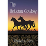 The Reluctant Cowboy