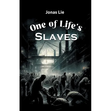 One Of Life's Slaves