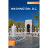 Fodor's Washington, D.C.: With Mount Vernon and Alexandria