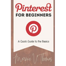 Pinterest for Beginners: A Quick Guide to the Basics