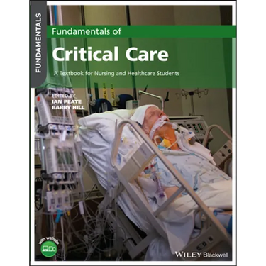 Fundamentals of Critical Care: A Textbook for Nursing and Healthcare Students