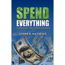Spend Everything