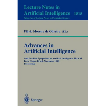 Advances in Artificial Intelligence: 14th Brazilian Symposium on Artificial Intelligence, Sbia'98 Porto Alegre, Brazil, November 4-6, 1998, Proceeding