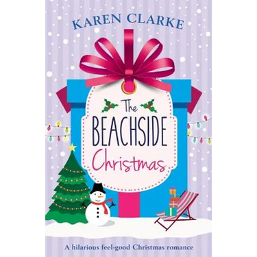 The Beachside Christmas: A hilarious feel good Christmas romance