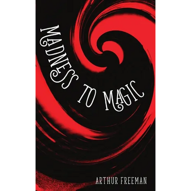 Madness to Magic