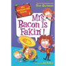 Mrs. Bacon Is Fakin!