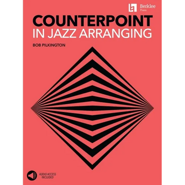 Counterpoint in Jazz Arranging Learn Melodic Development and Interactive Lines Jazz Composition and Arrangement Techniques Includes Online Audio with
