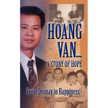 Hoang Van...a Story of Hope from Dismay to Happiness