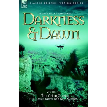 Darkness & Dawn Volume 3 - The After Glow