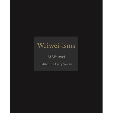 Weiwei-Isms