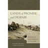 Lands of Promise and Despair: Chronicles of Early California, 1535-1846