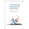 From Information Literacy to Social Epistemology: Insights from Psychology