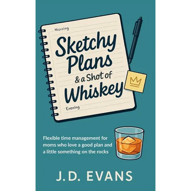 Sketchy Plans & a Shot of Whiskey