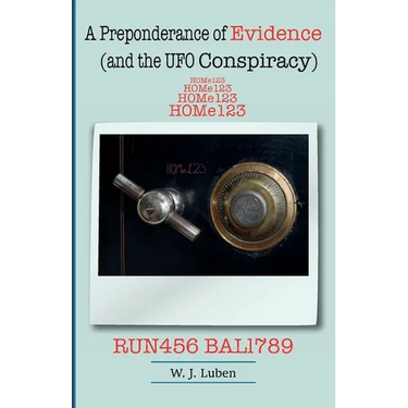 A Preponderance of Evidence, (and the UFO Conspiracy)