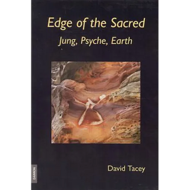 Edge of the Sacred: Jung, Psyche, Earth