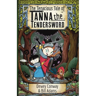 The Tenacious Tale of Tanna the Tendersword