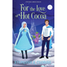 For the Love of Hot Cocoa