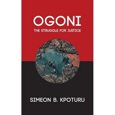 Ogoni: The Struggle for Justice