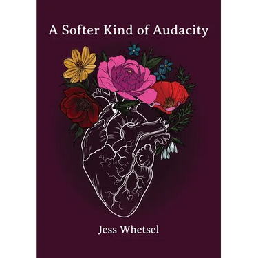A Softer Kind of Audacity