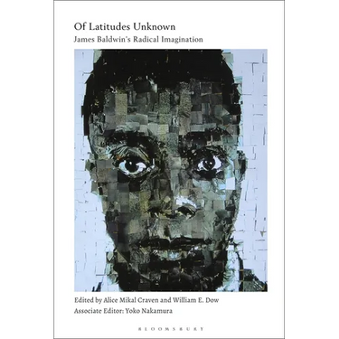 Of Latitudes Unknown: James Baldwin's Radical Imagination