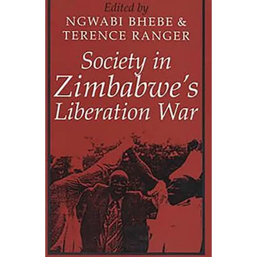 Society in Zimbabwe's Liberation War