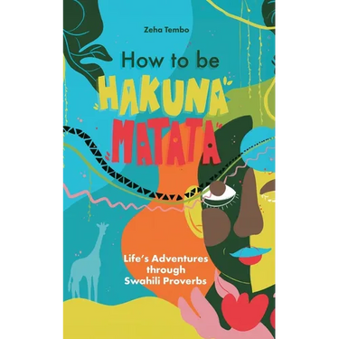 How to be Hakuna Matata