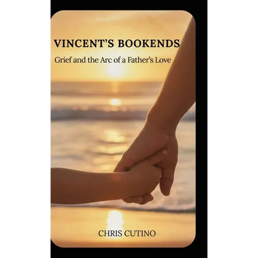 Vincent's Bookends: Grief and the Arc of a Father's Love