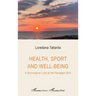 Health, sport and well-being: A Sociological Look at the Paradigm Shift