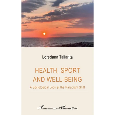 Health, sport and well-being: A Sociological Look at the Paradigm Shift