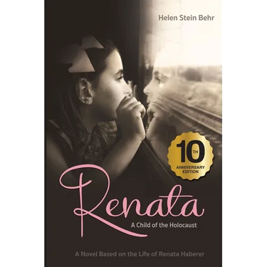 Renata, A Child of the Holocaust: A Novel Based on the Life of Renata Haberer